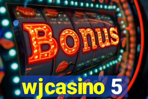 wjcasino 5